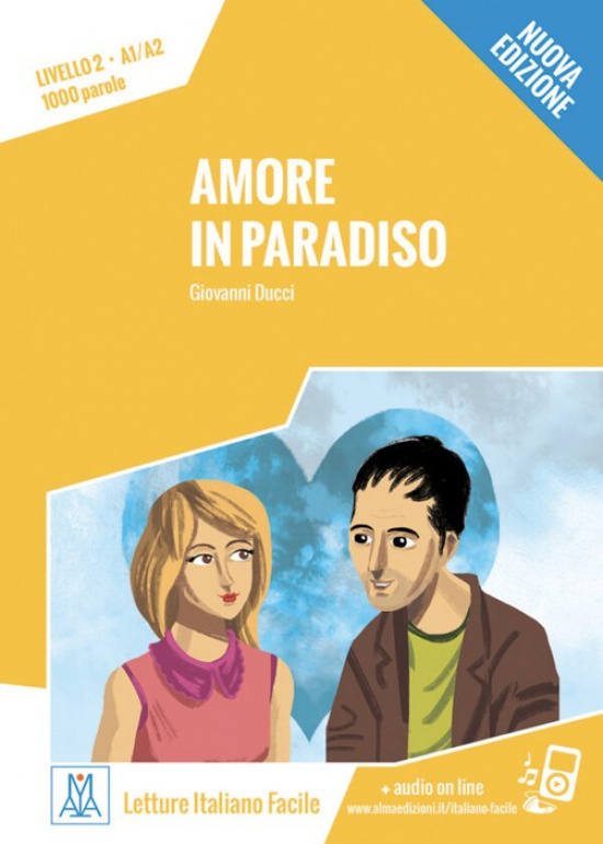 Amore in paradiso. Letture italiano facile A1-A2