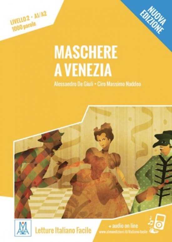 Maschere a Venezia. Letture italiano facile A1-A2