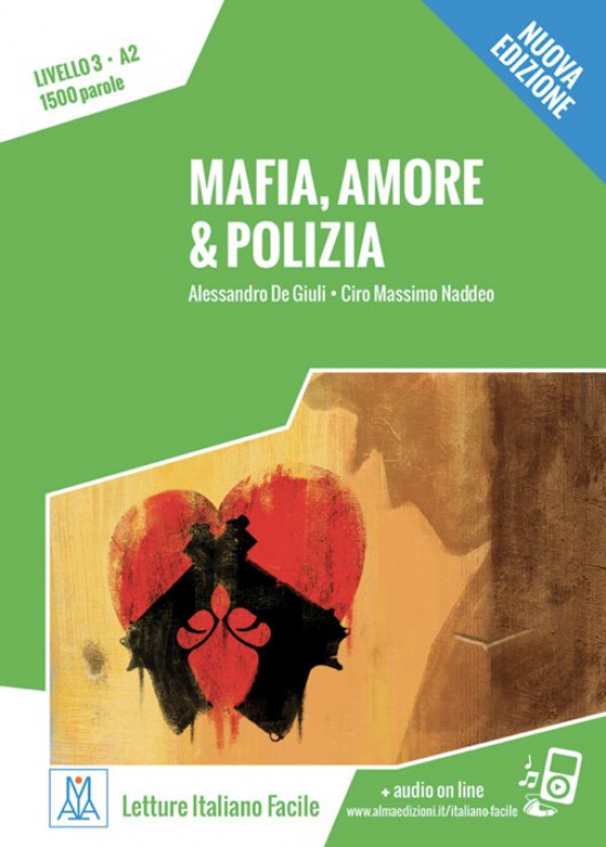 Mafia, amore & polizia. Letture italiano facile A2
