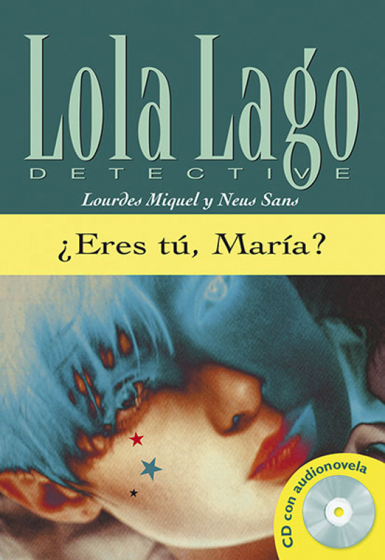 Lola Lago Detective. ¿Eres tú, María?