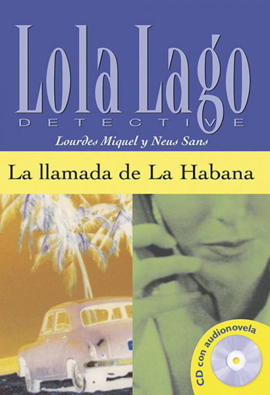 Lola Lago Detective. La llamada de La Habana