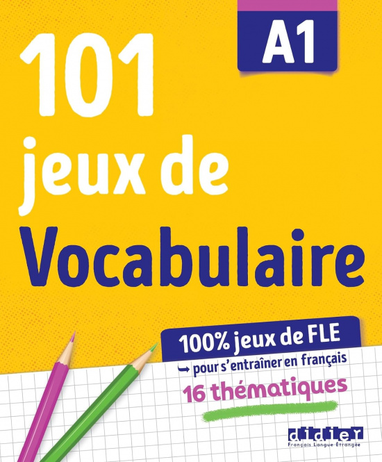 101 jeux de FLE A1 - Cahier