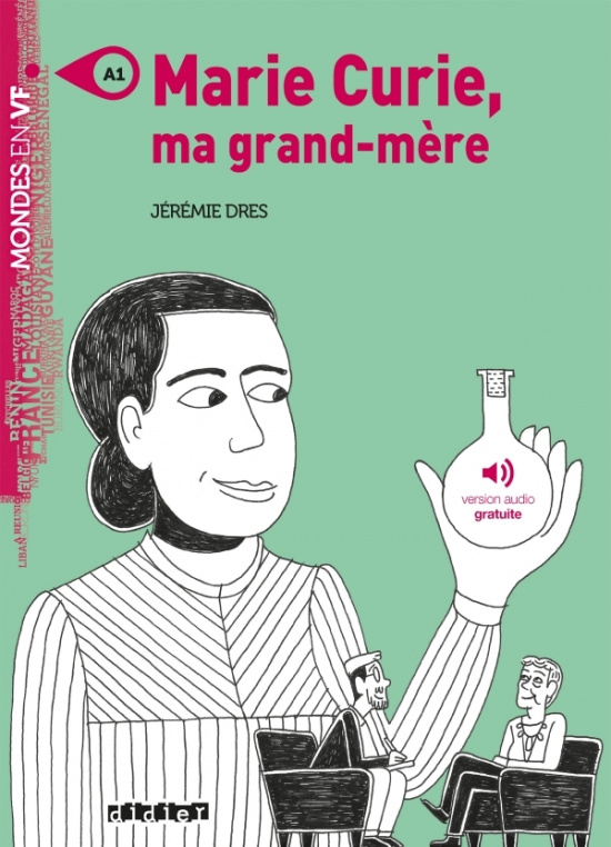 Marie Curie, ma grand-mère. Mondes en VF. A1