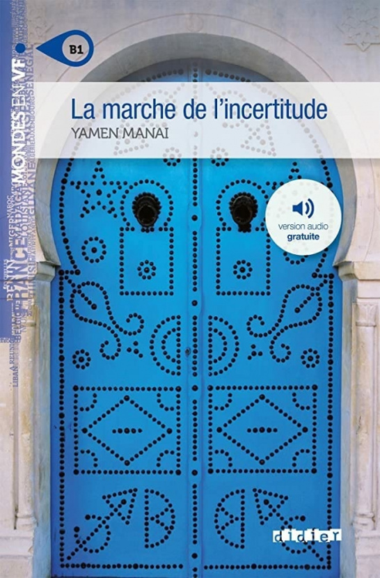 La marche de l'incertitude. Mondes en VF. B1
