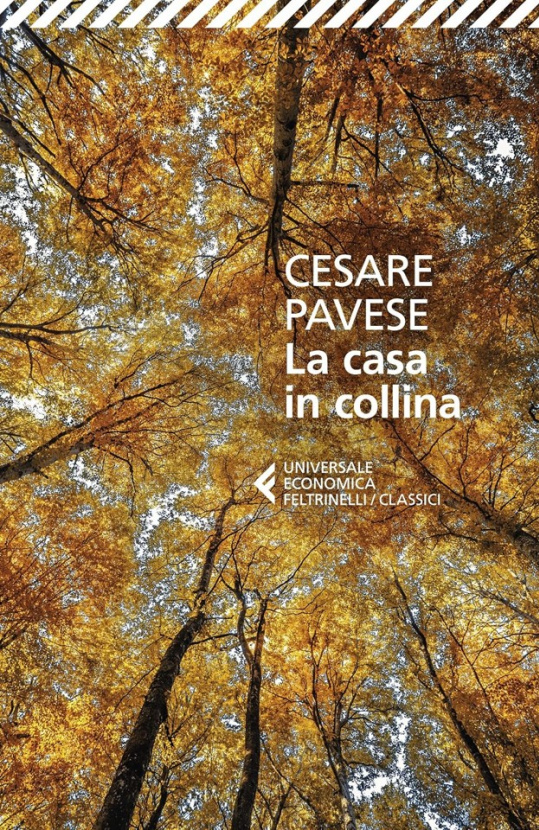 La casa in collina. Cesare Pavese