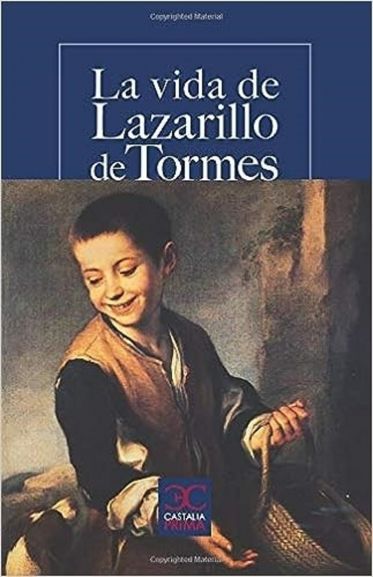 La vida de Lazarillo de Tormes. Anónimo