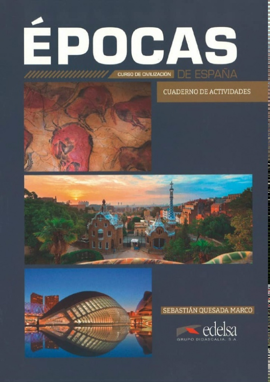 Épocas de España Curso de civilización. Cuaderno de actividades