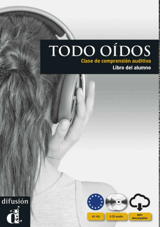 Todo Oídos. Libro del alumno. A1-A2