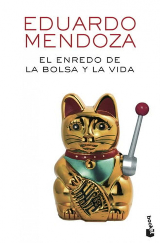 El enredo de la bolsa y la vida. Eduardo Mendoza