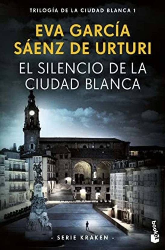El silencio de la ciudad blanca. Eva García Sáenz de Urturi.