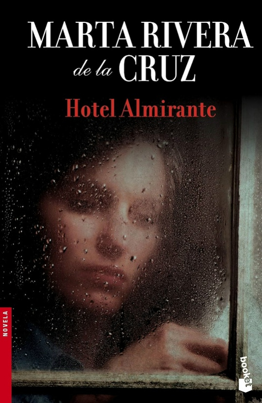 Hotel Almirante. Marta Rivera De La Cruz