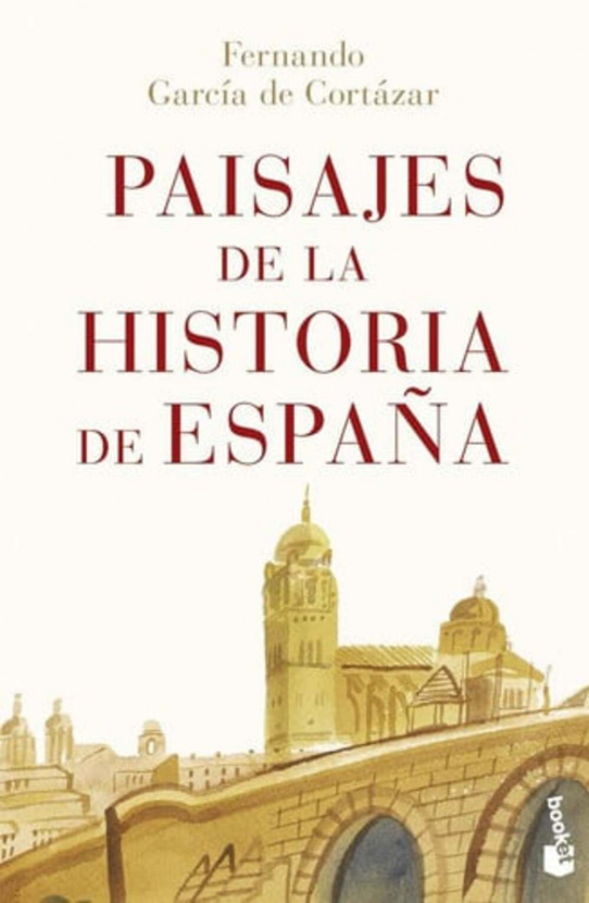 Paisajes de la historia de España. Fernando García de Cortázar