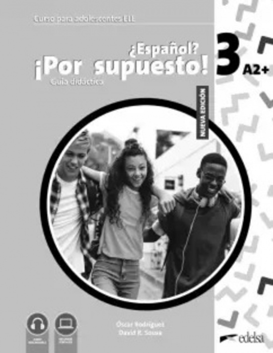 ¿Español? ¡Por supuesto! 3 (A2+). Guía didáctica. Nuevo