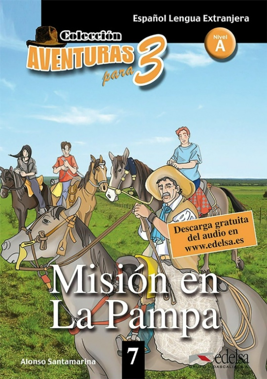 Aventuras para tres 7. Misión en la Pampa