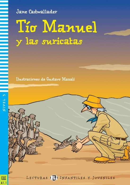Lecturas Eli. Tío Manuel y las suricatas