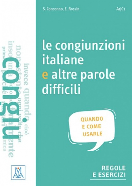 Le congiunzioni italiane e altre parole difficili A1-C1