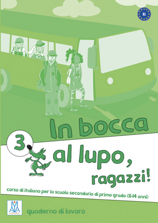 In bocca al lupo, ragazzi! 3. Quaderno di lavoro