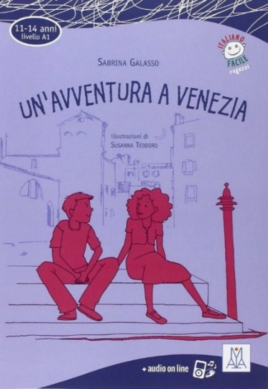 Italiano facile ragazzi. Un’avventura a Venezia