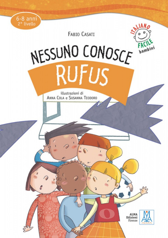 Italiano facile bambini. Nessuno conosce Rufus