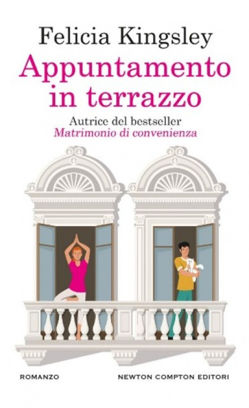 Appuntamento in terrazzo. Felicia Kingsley