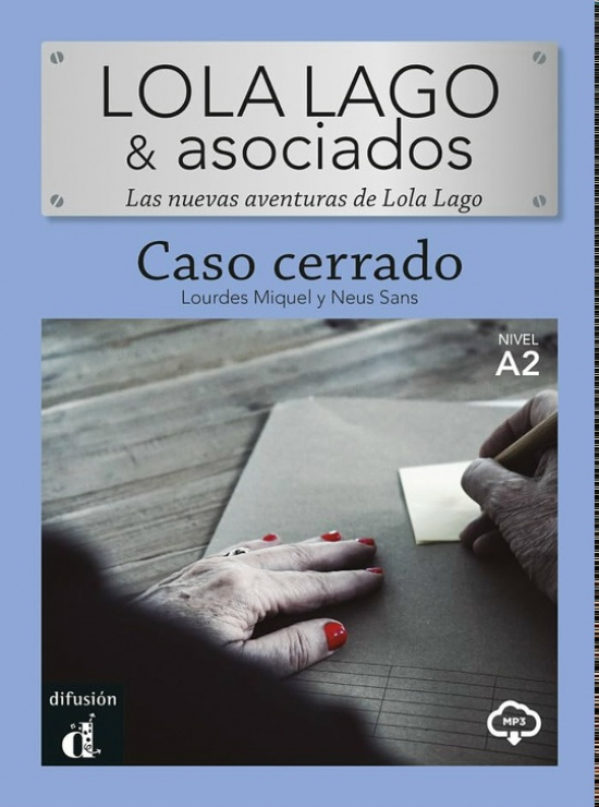 Lola Lago & Asociados. Caso cerrado