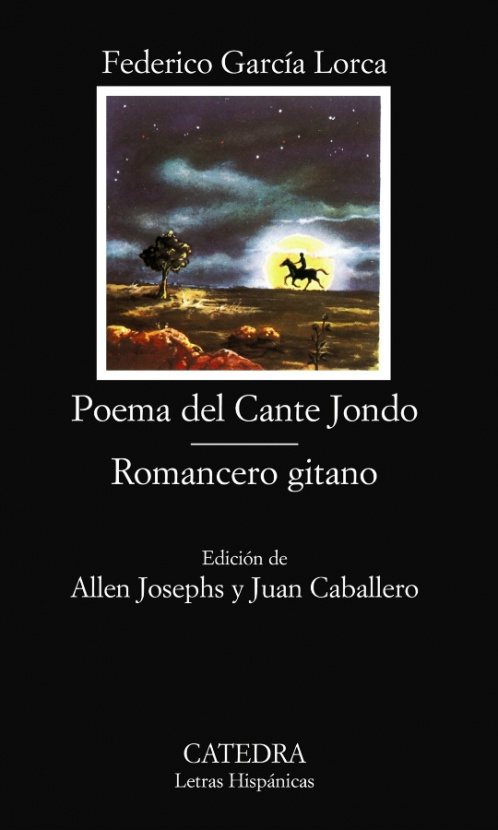 Poema del Cante Jondo; Romancero gitano. Federico García Lorca