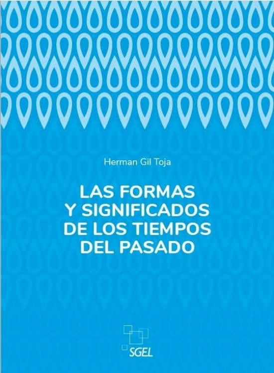 Las formas y significados de los tiempos del pasado
