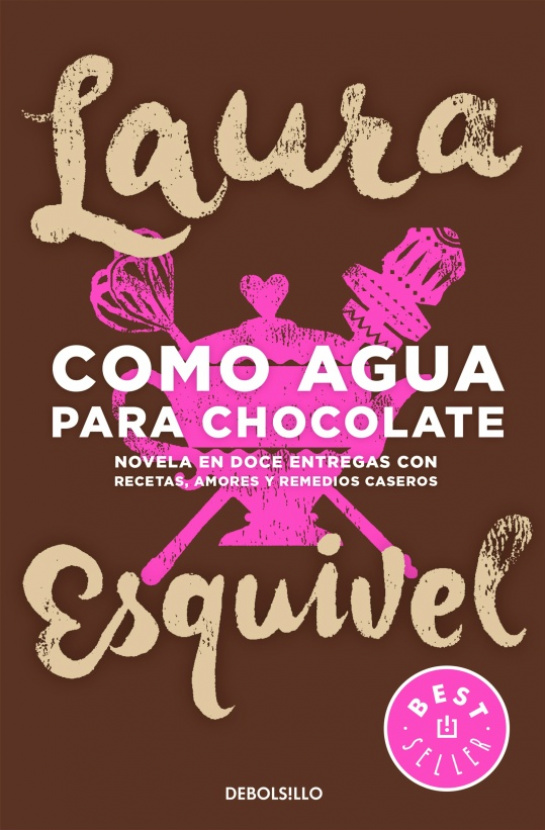 Como agua para chocolate. Esquivel Laura