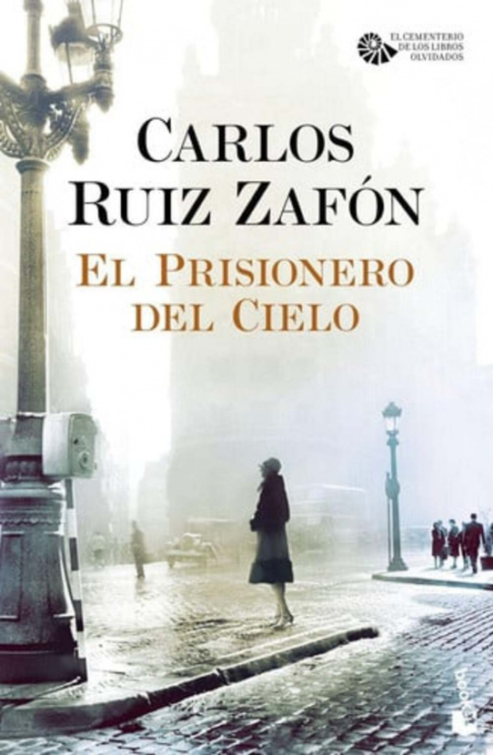 El prisionero del cielo. Carlos Ruiz Zafón