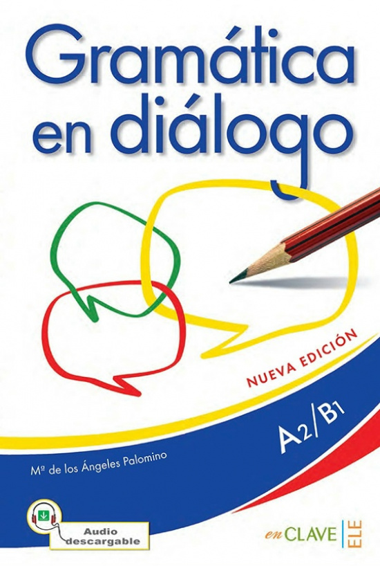 Gramática en diálogo. Nueva edición. A2-B1