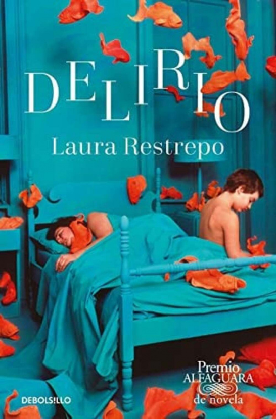 Delirio. Laura Restrepo