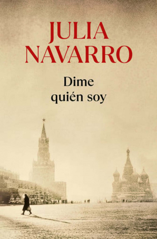 Dime quién soy. Julia Navarro