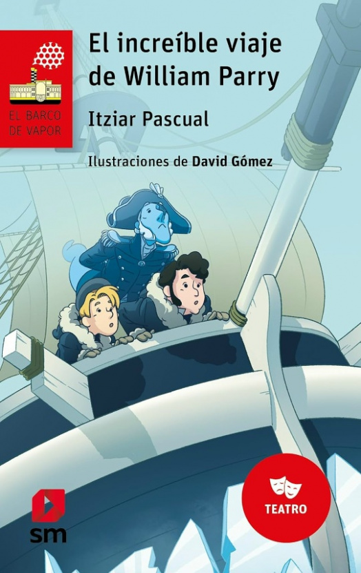 El increíble viaje de William Parry. Itziar Pascual Ortiz