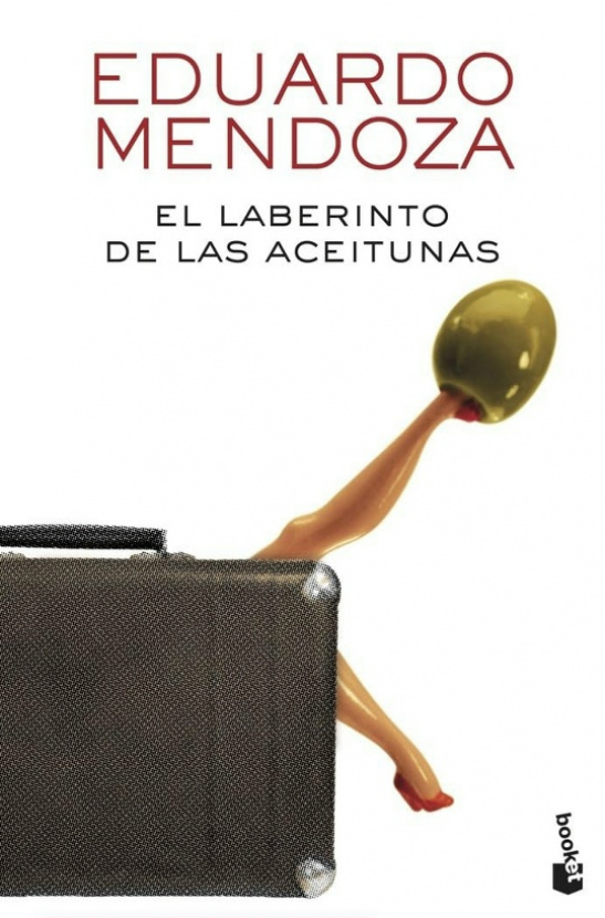 El laberinto de las aceitunas. Eduardo Mendoza