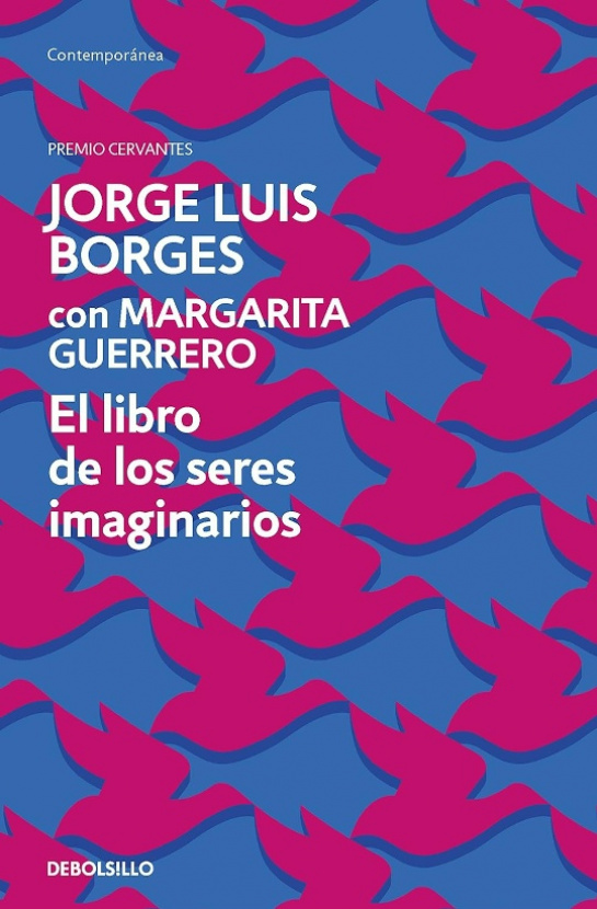 El libro de los seres imaginarios. Jorge Luis Borges