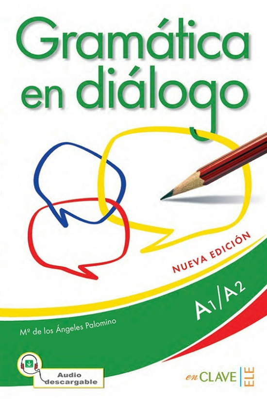 Gramática en diálogo. Nueva edición. A1-A2