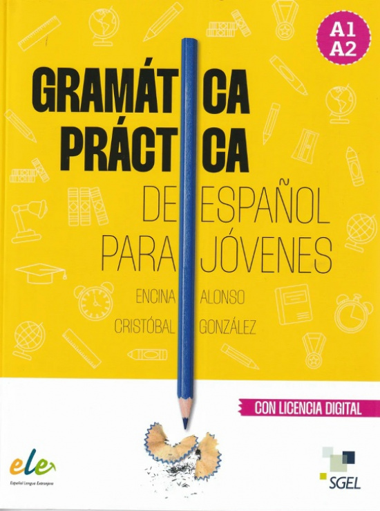 Gramática práctica de español para jovenes A1-A2