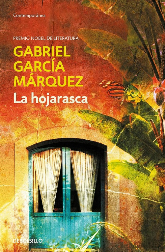 Hojarasca. Gabriel García Márquez