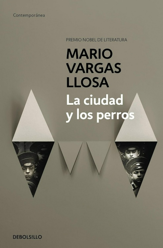 La ciudad y los perros. Mario Vargas Llosa. Debolsillo