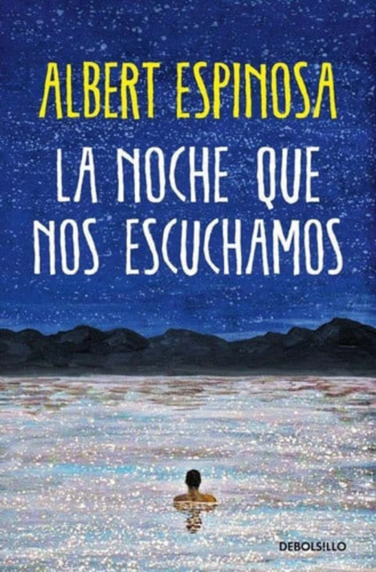 La noche que nos escuchamos. Albert Espinosa