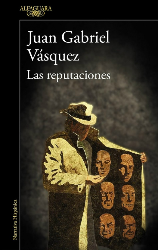 Las reputaciones. Juan Gabriel Vásquez
