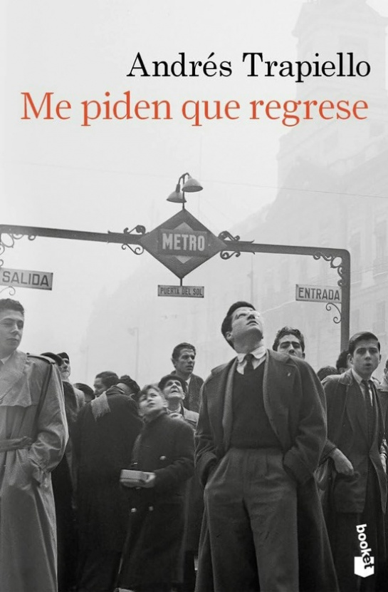 Me piden que regrese. Andrés Trapiello