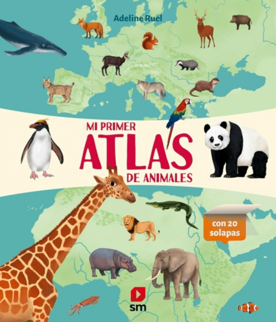Mi primer atlas de animales. Adeline Ruel