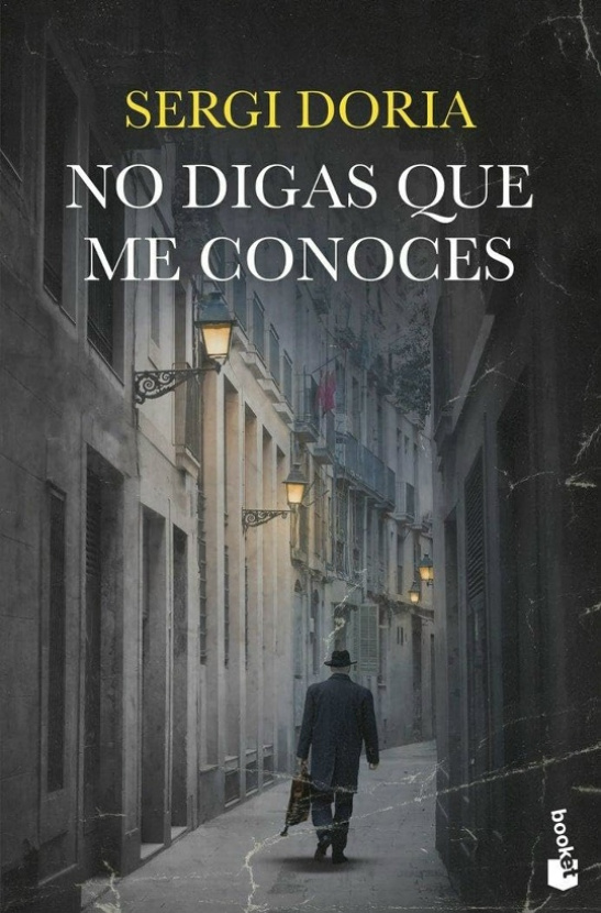 No digas que me conoces. Sergi Doria