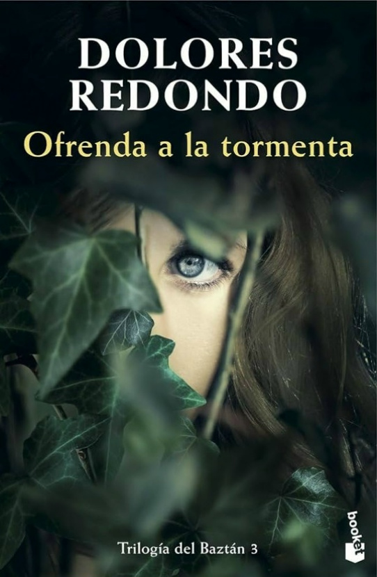 Ofrenda a la tormenta. Dolores Redondo. Trilogía del Baztán 3