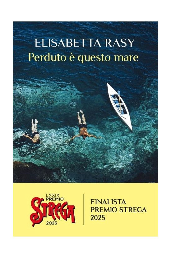 Perduto è questo mare. Elisabetta Rasy