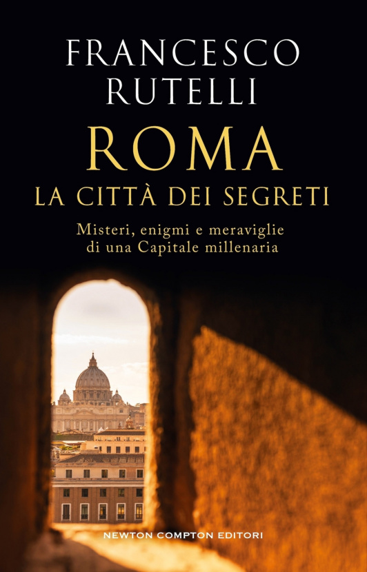 Roma, la città dei segreti. Francesco Rutelli