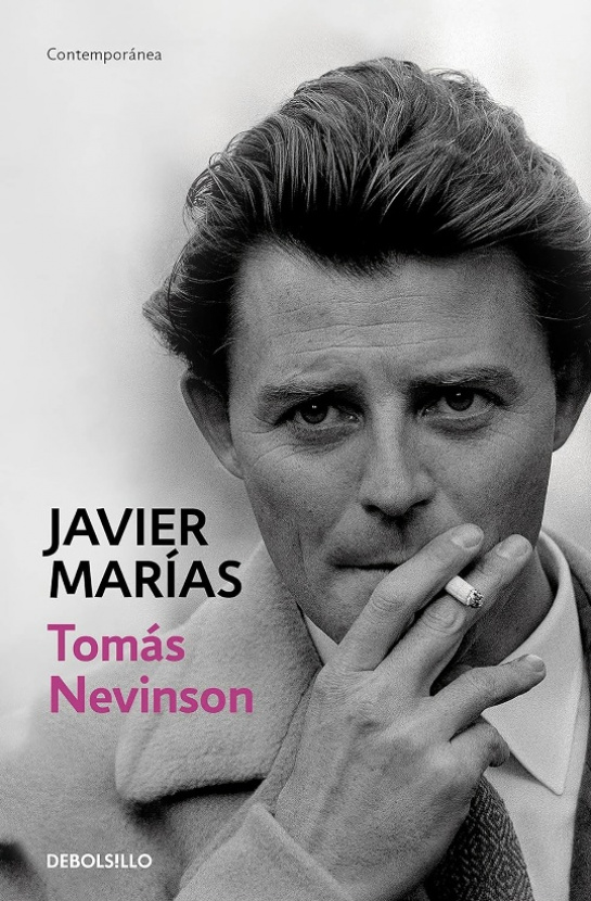 Tomas Nevinson. Javier Marias. Debolsillo